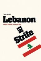 Lebanon in strife : student preludes to the civil war /