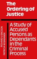 The Ordering of Justice : A Study of Accused Persons as Dependants in the Criminal Process.