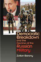 Democratic breakdown and the decline of the Russian military