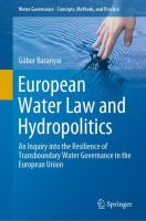 European Water Law and Hydropolitics An Inquiry into the Resilience of Transboundary Water Governance in the European Union /