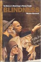 Blindness : the history of a mental image in western thought /