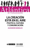 La Creación Está en el Aire : Juventudes, Política, Cultura y Comunicación.