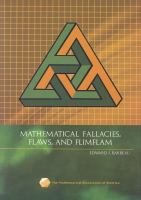 Mathematical fallacies, flaws, and flimflam /