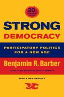 Strong democracy : participatory politics for a new age /