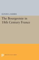 The Bourgeoisie in 18th-Century France /
