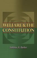 Welfare and the Constitution.