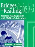 Bridges to reading teaching reading skills with children's literature /