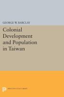 Colonial development and population in Taiwan /