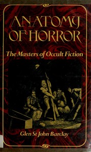 Anatomy of horror : the masters of occult fiction /