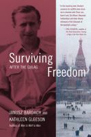 Surviving freedom : after the Gulag /