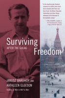 Surviving freedom after the Gulag /