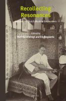 Recollecting Resonances : Indonesian-Dutch Musical Encounters.