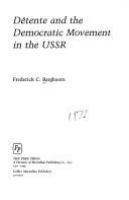 Détente and the democratic movement in the USSR /