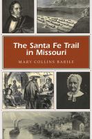 The Santa Fe Trail in Missouri.