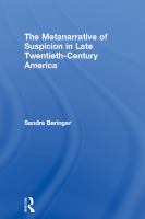 The Metanarrative of Suspicion in Late Twentieth-Century America.