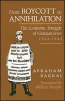 From boycott to annihilation : the economic struggle of German Jews, 1933-1943 /