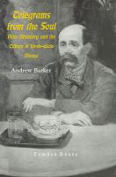 Telegrams from the soul : Peter Altenberg and the culture of fin-de-siècle Vienna /