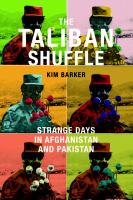 The Taliban shuffle : strange days in Afghanistan and Pakistan /