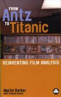 From Antz to Titanic : Reinventing Film Analysis.