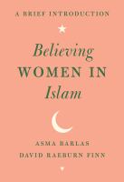 Believing women in Islam : a brief introduction /