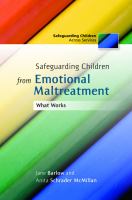 Safeguarding children from emotional maltreatment what works /