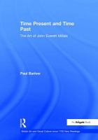 Time present and time past : the art of John Everett Millais /