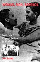 Woman, man, Bangkok : love, sex, and popular culture in Thailand /