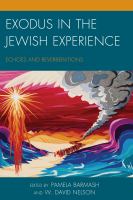 Exodus in the Jewish Experience : Echoes and Reverberations.