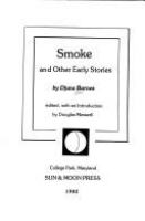 Smoke, and other early stories /