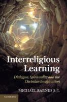 Interreligious learning dialogue, spirituality, and the Christian imagination /