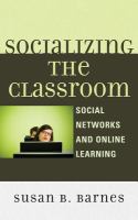 Socializing the classroom social networks and online learning /