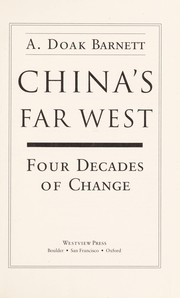 China's far West : four decades of change /