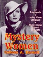 Mystery women : an encyclopedia of leading women characters in mystery fiction /