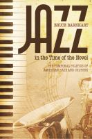 Jazz in the time of the novel : the temporal politics of American race and culture /