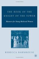 The book of the knight of the tower : manners for young medieval women /