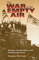 The war in the empty air : victims, perpetrators, and postwar Germans /