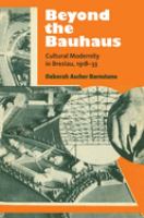 Beyond the Bauhaus : cultural modernity in Breslau, 1918-33 /