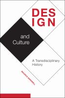 Design and Culture : A Transdisciplinary History /