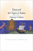 Dante and the origins of Italian literary culture /