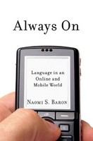 Always on language in an online and mobile world /