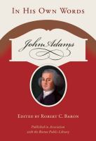 John Adams : In His Own Words.