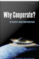 Why cooperate? the incentive to supply global public goods /