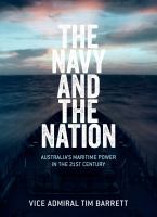 The Navy and the nation : Australia's maritime power in the 21st century /