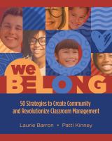 We belong 50 strategies to create community and revolutionize classroom management /