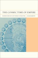 The cosmic time of empire : modern Britain and world literature /