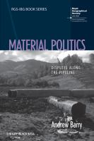 Material politics disputes along the pipeline /