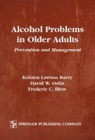 Alcohol problems in older adults prevention and management /