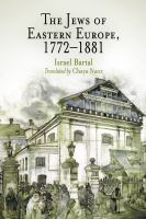 The Jews of Eastern Europe, 1772-1881.