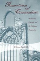 Romanticism and transcendence : Wordsworth, Coleridge, and the religious imagination /