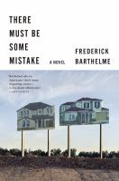 There must be some mistake : a novel /